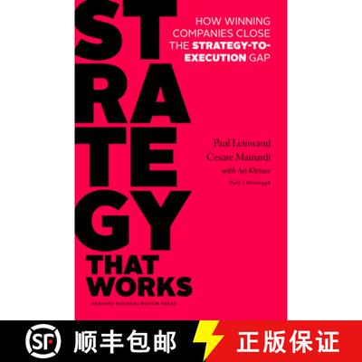 【3-4周达】Strategy That Works : How Winning Companies Close the Strategy-to-Execution Gap [9781625275202]