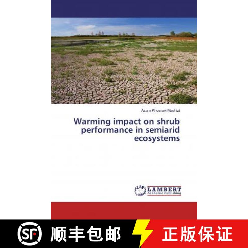 预订 Warming impact on shrub performance in semiarid ecosystems [9786200467119]