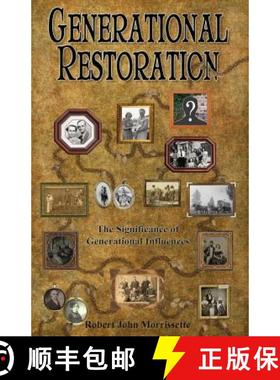 预订 Generational Restoration: The Significance of Generational Influences [9780976354970]