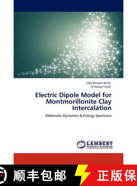 预订 Electric Dipole Model for Montmorillonite Clay Intercalation [9783845411484]