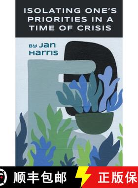 【3-4周达】Isolating One's Priorities in a Time of Crisis [9781646626670]