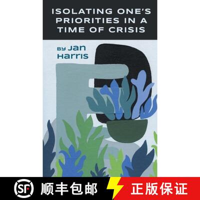 【3-4周达】Isolating One's Priorities in a Time of Crisis [9781646626670]