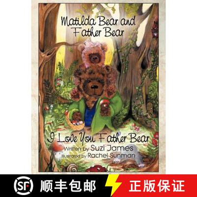 【3-4周达】Matilda Bear and Father Bear: I Love You Father Bear [9781452548227]