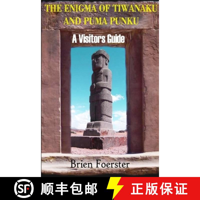 【3-4周达】The Enigma Of Tiwanaku And Puma Punku: A Visitor's Guide [9781300461975]