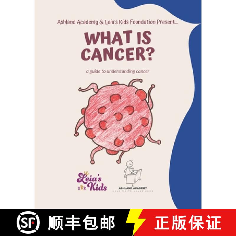 【2-3周达】What is Cancer?: A Children's Guide to Understanding Cancer [9781957604527]