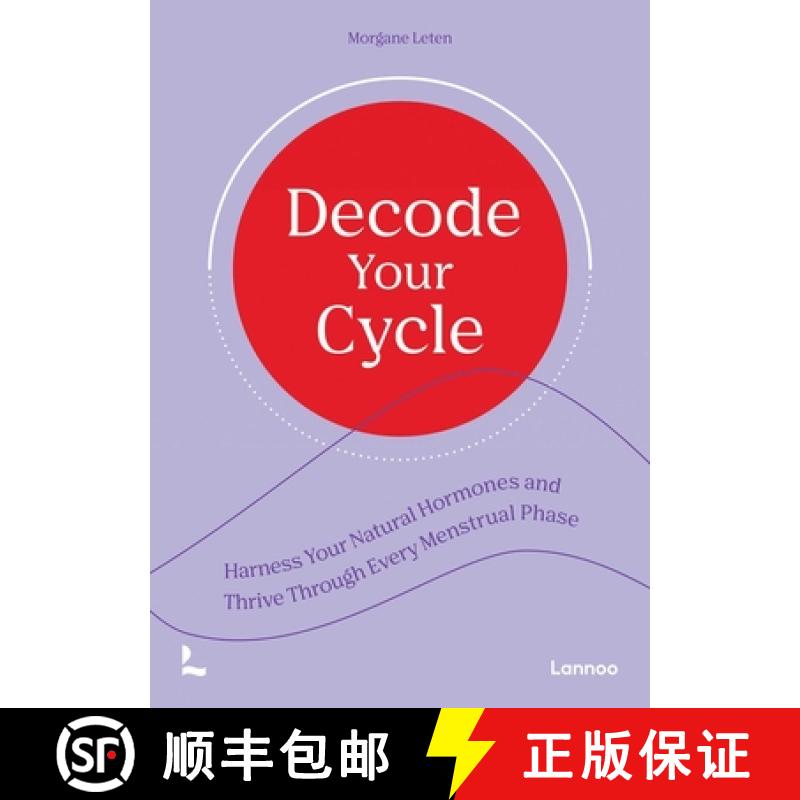 【3-4周达】Decode Your Cycle : Harness Your Natural Hormones And Thrive Through Every Menstrual Phase [9789020955989]
