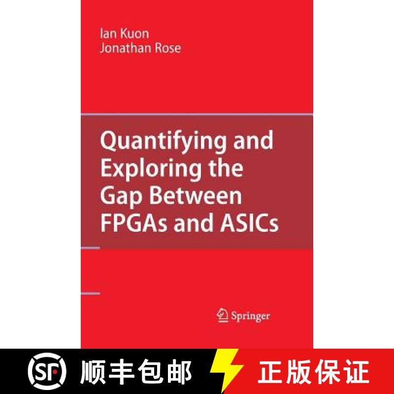 【3-4周达】Quantifying and Exploring the Gap Between FPGAs and Asics [9781489985095]