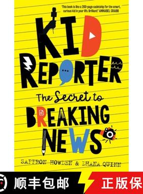 【3-4周达】Kid Reporter: The secret to breaking news [9781742237145]
