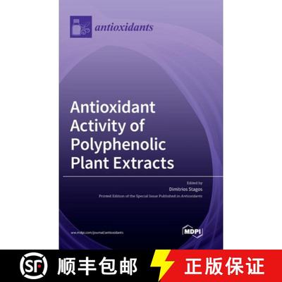 【3-4周达】Antioxidant Activity of Polyphenolic Plant Extracts [9783036502885]