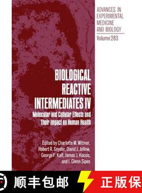 【3-4周达】Biological Reactive Intermediates IV : Molecular and Cellular Effects and Their Impact on ... [9781468458794]