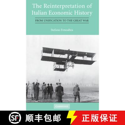 【3-4周达】精装 The Reinterpretation of Italian Economic History: From Unification to the Great War [9780521192385]