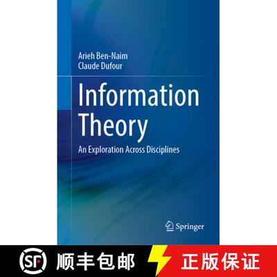 【3-4周达】精装 Information Theory : An Exploration Across Disciplines [9783031677465]