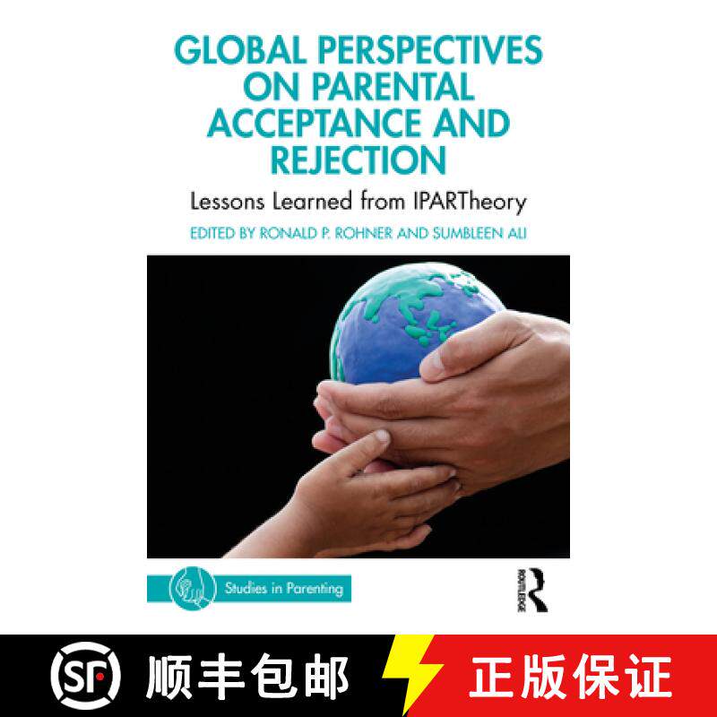 【3-4周达】Global Perspectives on Parental Acceptance and Rejection: Lessons Learned from IPARTheory [9781032563008]