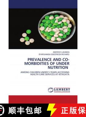 预订 PREVALENCE AND CO-MORBIDITIES OF UNDER NUTRITION [9786202679886]