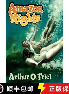 【3-4周达】Amazon Nights: Classic Adventure Tales from the Pulps [9780809511990]