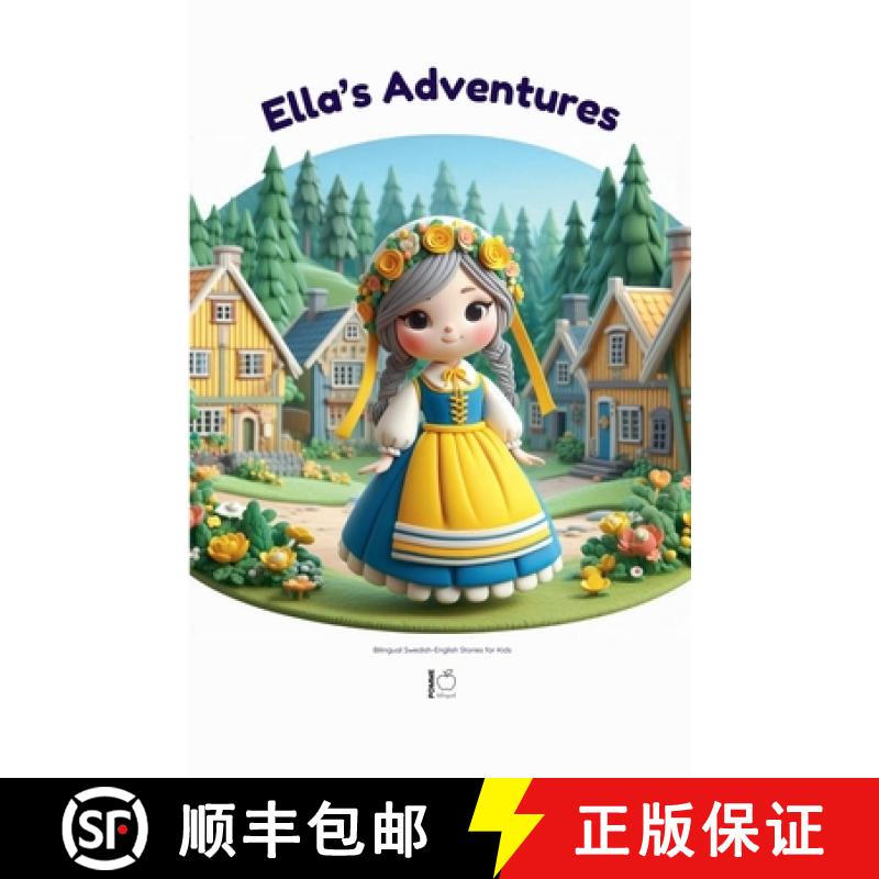 【2-3周达】Ella's Adventures: Bilingual Swedish-English Stories for Kids [9798227409652]