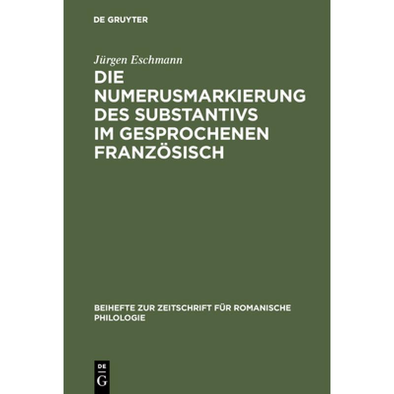 【4周达】Die Numerusmarkierung des Substantivs im gesprochenen Französisch[9783484520639]-封面