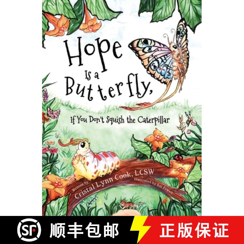 【3-4周达】Hope Is a Butterfly, If You Don't Squish the Caterpillar [9798986302713]