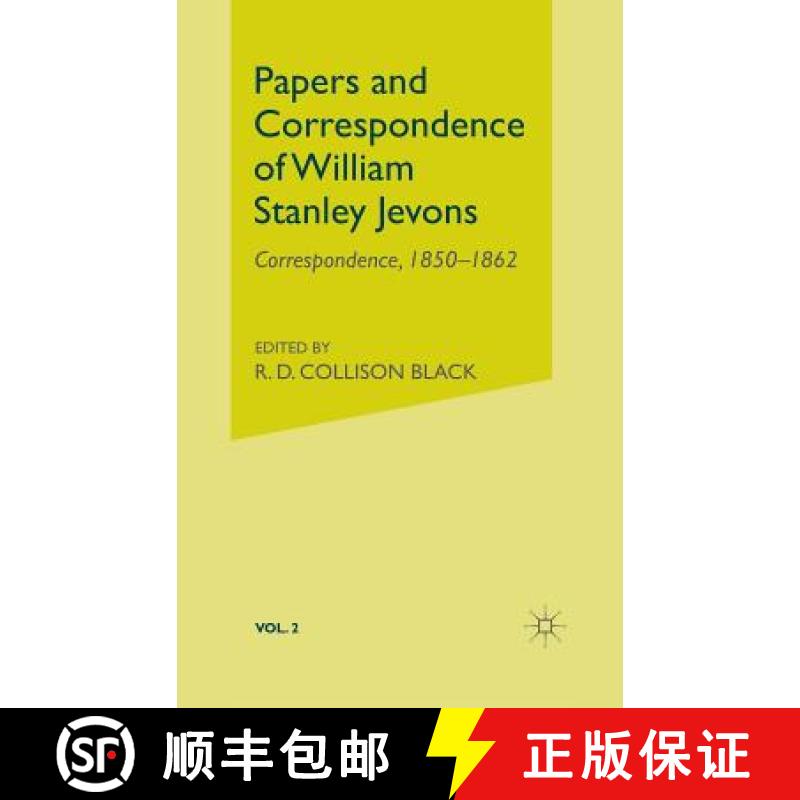 【3-4周达】Papers and Correspondence of William Stanley Jevons : Volume 2: Correspondence, 1850-1862 [9780333102510]