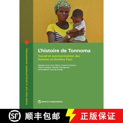 预订 L`histoire De Tonnoma – Travail Et Autonomisation Des Femmes Au Burkina Faso [9781464816468]