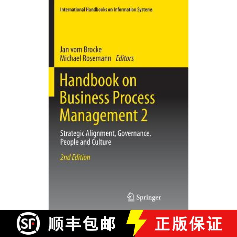 【3-4周达】Handbook on Business Process Management 2 : Strategic Alignment, Governance, People and Cu... [9783662505601]