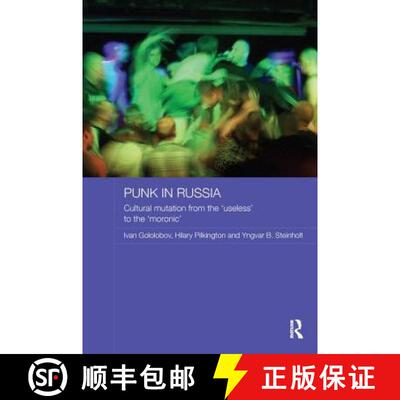 【3-4周达】Punk in Russia : Cultural mutation from the useless to the moronic [9780415788106]