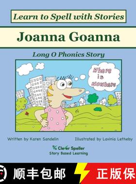 【3-4周达】Joanna Goanna: Decodable Sound Phonics Reader for Long O Word Families [9780648432111]