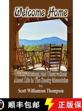 【3-4周达】Welcome Home: Poems, Musings and Observations of Life In The Smoky Mountains [9781087869131]