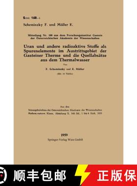 【3-4周达】Uran Und Andere Radioaktive Stoffe ALS Spurenelemente Im Austrittsgebiet Der Gasteiner The... [9783662228463]