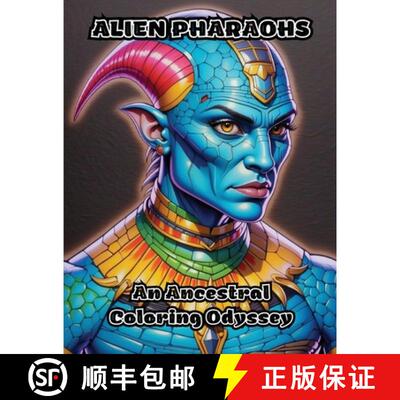 【3-4周达】Alien Pharaohs: An Ancestral Coloring Odyssey [9798869037718]