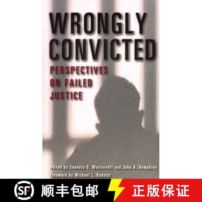【4周达】Wrongly Convicted: Perspectives on Failed Justice [9780813529523]