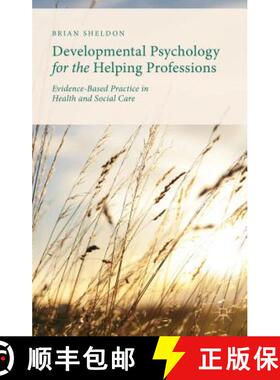 【3-4周达】Developmental Psychology for the Helping Professions: Evidence-Based Practice in Health an... [9781137321138]