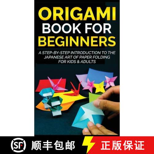【3-4周达】精装 Origami Book for Beginners: A Step-by-Step Introduction to the Japanese Art of Paper ... [9781778117312]
