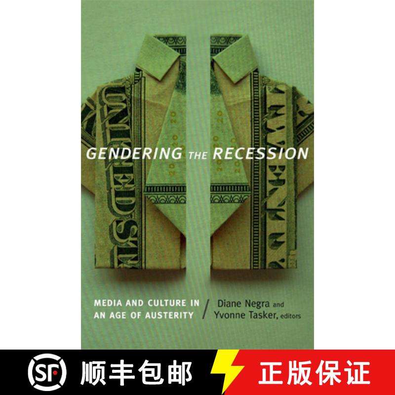 【3-4周达】Gendering the Recession: Media and Culture in an Age of Austerity [9780822356967]
