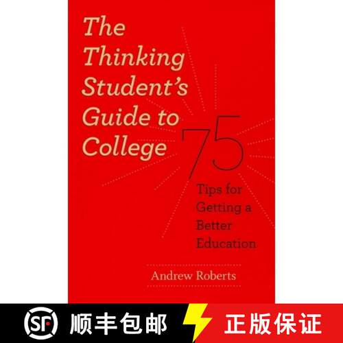 【3-4周达】The Thinking Student`s Guide to College – 75 Tips for Getting a Better Education [9780226721156]