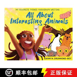 【3-4周达】All About Interesting Animals (My Favorite Things: Paragraph Writing Series) [9781733556989]