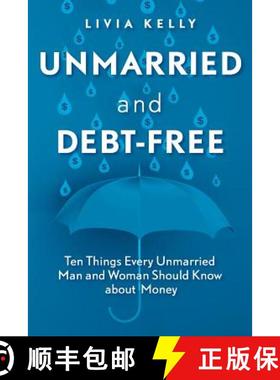 【3-4周达】Unmarried and Debt-Free: Ten Things Every Unmarried Man and Woman Should Know about Money [9781733639002]