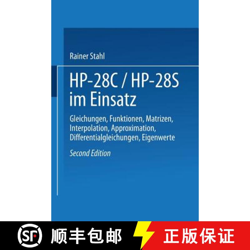 【4周达】Hp-28c / Hp28s Im Einsatz: Gleichungen, Funktionen, Matrizen, Interpolation, Approximation, ... [9783528146481]