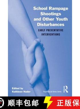 【3-4周达】School Rampage Shootings and Other Youth Disturbances: Early Preventative Interventions [W... [9780415877480]