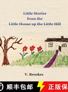 【3-4周达】Little stories from the little house up the little hill [9781782229308]