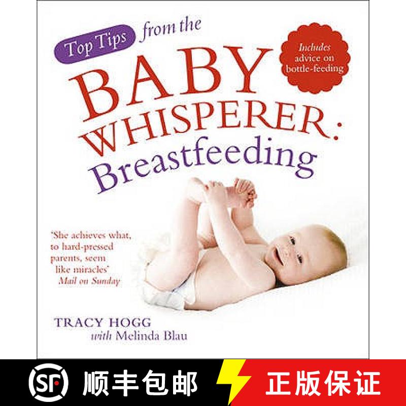 【3-4周达】Top Tips from the Baby Whisperer: Breastfeeding : Includes advice on bottle-feeding [9780091929732]