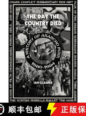 【3-4周达】The Day the Country Died: A History of Anarcho Punk 1980-1984 [9781604865165]