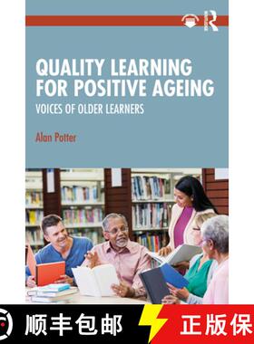 【3-4周达】Quality Learning for Positive Ageing: Voices of Older Learners [9781032216645]
