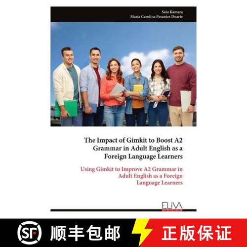 【3-4周达】The Impact of Gimkit to Boost A2 Grammar in Adult English as a Foreign Language Learners: ... [9789999350679]