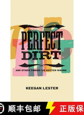 【3-4周达】Perfect Dirt: And Other Things I've Gotten Wrong [9781952271298]
