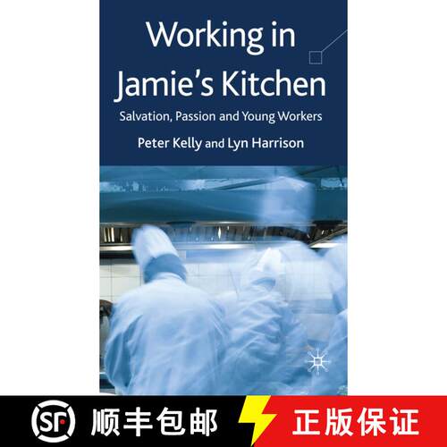 【3-4周达】精装 Working in Jamie's Kitchen: Salvation, Passion and Young Workers [9780230515543]