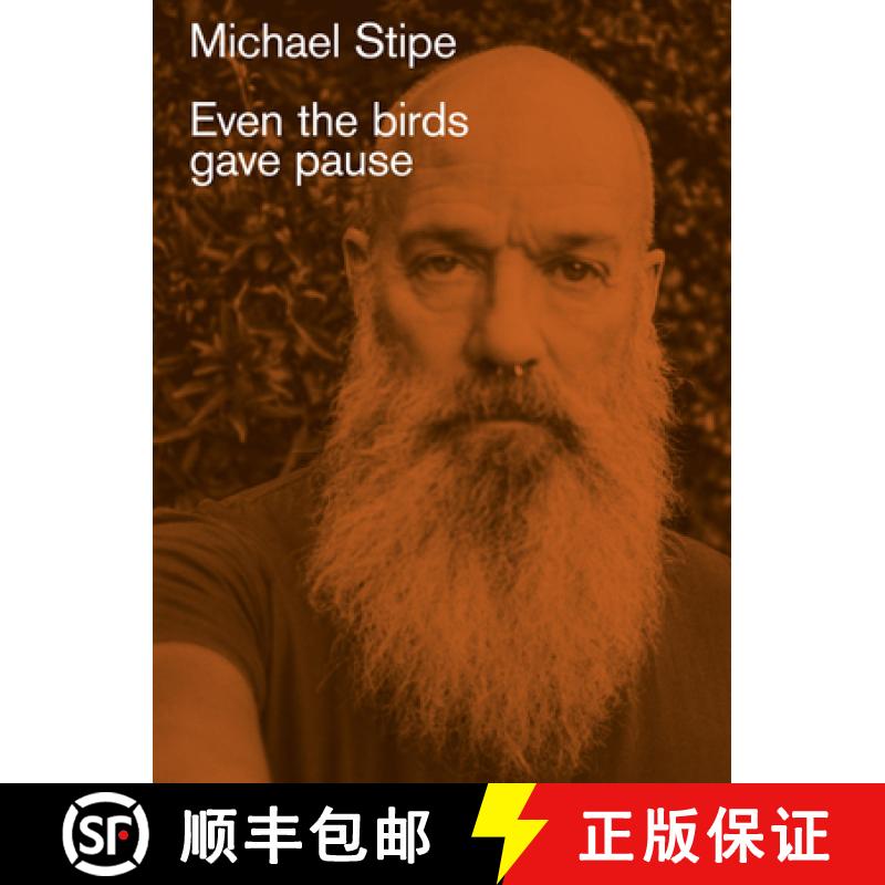 【3-4周达】Michael Stipe: Even the Birds Gave Pause [9788862088145]