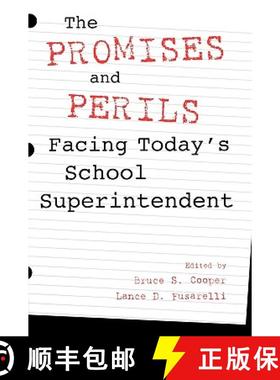 预订 The Promises and Perils Facing Today's School Superintendent [9780810841956]