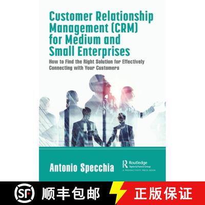 预订 Customer Relationship Management (Crm) for Medium and Small Enterprises: How to Find the Right S... [9780367708863]