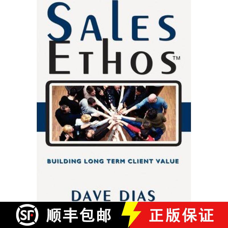 预订 Sales Ethos: Building Long Term Client Value [9781439214572]